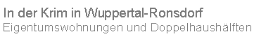 Textfeld: In der Krim in Wuppertal-RonsdorfEigentumswohnungen und Doppelhaushlften